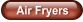 Air Fryers